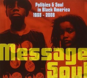 Various Artists – Message: Soul & Politics Soul in Black America 1998-2008 (Cover)