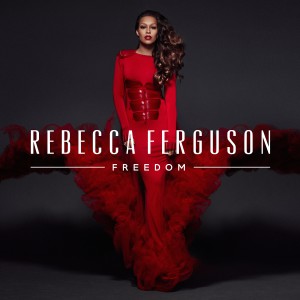 Rebecca Ferguson - Freedom (Cover)