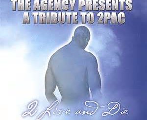 2Pac – The Agency Presents A Tribute To 2Pac 2 Live And Die (Cover)