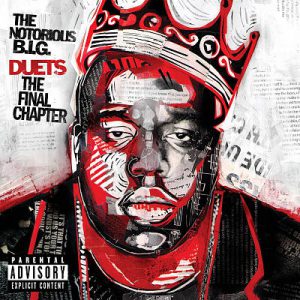 The Notorious B.I.G. – Duets The Final Chapter (Cover)