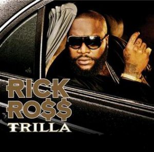 Rick Ross - Trilla (Cover)
