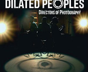 Dilated Peoples – „Directors Of Photography“ (Cover)