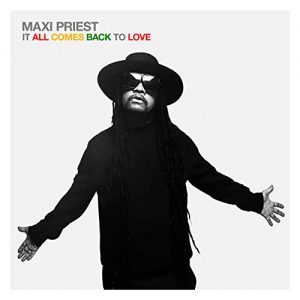 Maxi Priest - It All Comes Back To Love (Cover)